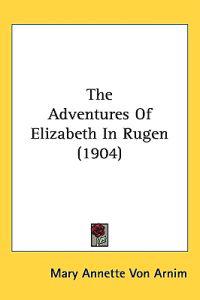 The Adventures of Elizabeth in Rugen