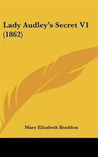 Lady Audley's Secret V1 (1862)