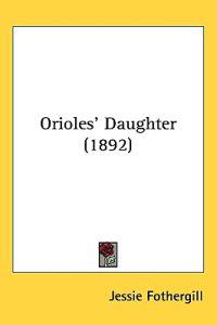 Orioles' Daughter