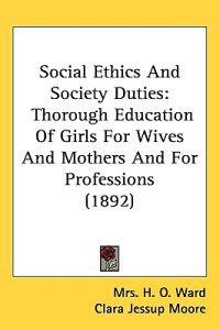 Social Ethics and Society Duties