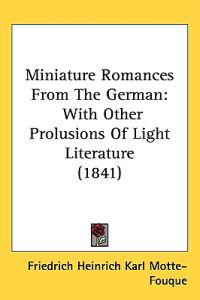 Miniature Romances From The German