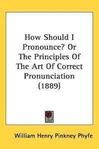 How Should I Pronounce?