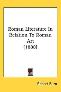 Bokomslag för "Roman Literature in Relation to Roman Art"