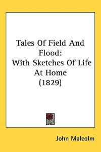 Tales Of Field And Flood