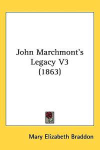 John Marchmont's Legacy