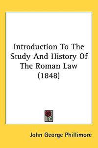 Bokomslag för "Introduction to the Study and History of the Roman Law"