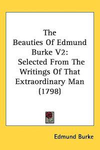 Beauties Of Edmund Burke V2