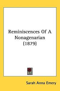 Reminiscences of a Nonagenarian