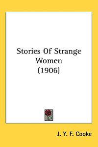 Stories of Strange Women