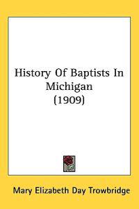 History of Baptists in Michigan