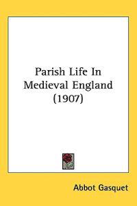 Bokomslag för "Parish Life in Medieval England"