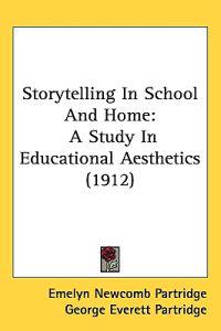 Storytelling in School and Home