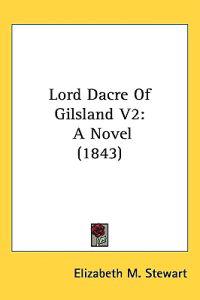 Bokomslag för "Lord Dacre Of Gilsland V2"