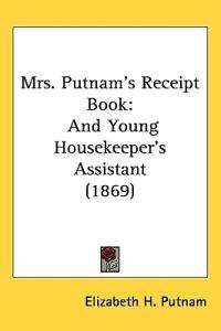 Mrs. Putnam's Receipt Book