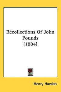 Bokomslag för "Recollections of John Pounds"