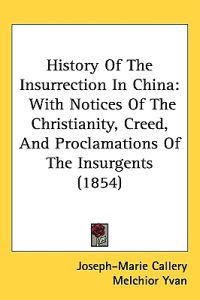 History Of The Insurrection In China