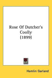 Rose of Dutcher's Coolly
