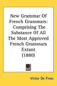 Bokomslag för "New Grammar of French Grammars"