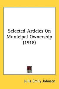 Selected Articles on Municipal Ownership