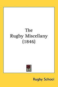 Kirjan kansi "Rugby Miscellany (1846)"