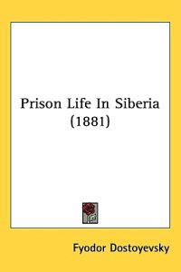 Bokomslag för "Prison Life in Siberia"