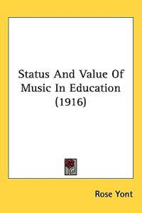 Bokomslag för "Status and Value of Music in Education"