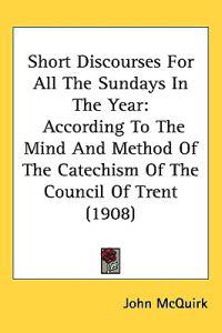 Bokomslag för "Short Discourses for All the Sundays in the Year"