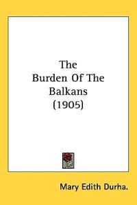 The Burden of the Balkans