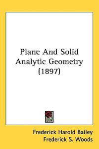 Plane and Solid Analytic Geometry