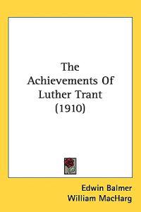 Bokomslag för "The Achievements of Luther Trant"