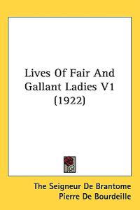 Bokomslag för "Lives of Fair and Gallant Ladies"