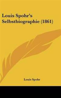 Louis Spohr's Selbstbiographie (1861)