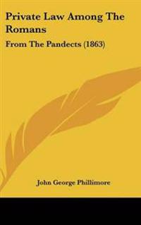 Private Law Among The Romans