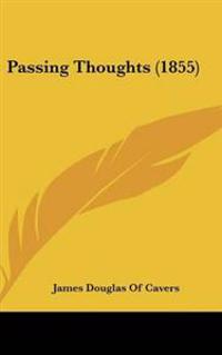 Passing Thoughts (1855)