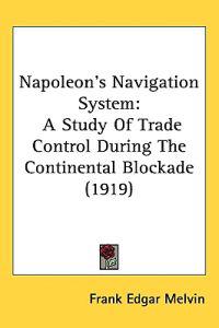Bokomslag för "Napoleon's Navigation System"