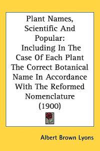 Plant Names, Scientific and Popular