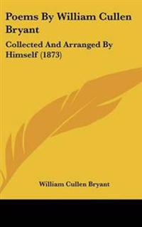 Poems By William Cullen Bryant