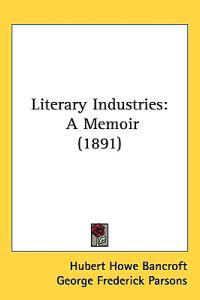 Bokomslag för "Literary Industries"