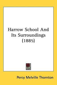 Harrow School and Its Surroundings
