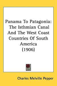 Bokomslag för "Panama to Patagonia"