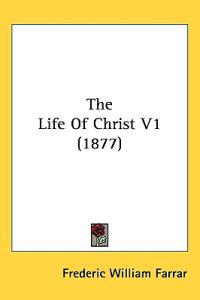 Bokomslag för "The Life of Christ"
