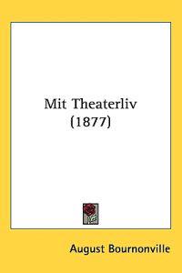 Bokomslag för "Mit Theaterliv"