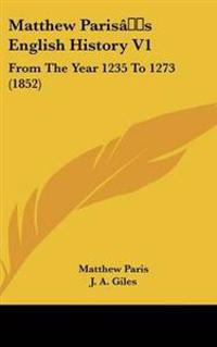 Bokomslag för "Matthew Paris's English History V1"