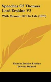 Speeches Of Thomas Lord Erskine V2