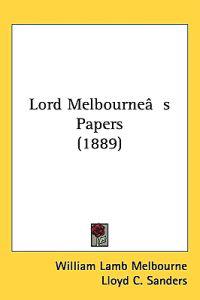 Bokomslag för "Lord Melbourne's Papers"