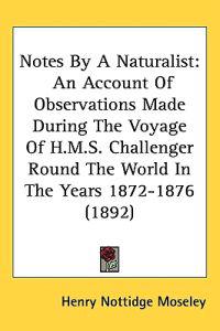 Notes by a Naturalist