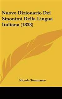 Bokomslag för "Nuovo Dizionario Dei Sinonimi Della Lingua Italiana (1838)"