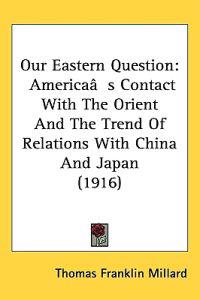 Our Eastern Question