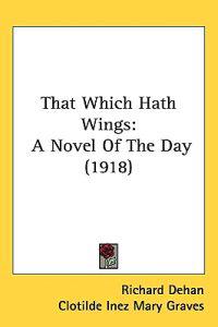 Bokomslag för "That Which Hath Wings"
