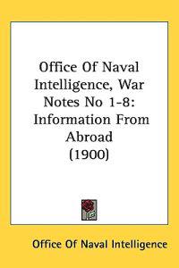Office of Naval Intelligence, War Notes No 1-8